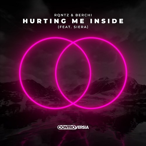 Hurting Me Inside RQntz & Berchi feat. Siera