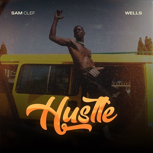 Hustle Sam clef feat. Isaac wells