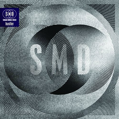 Hustler Simian Mobile Disco