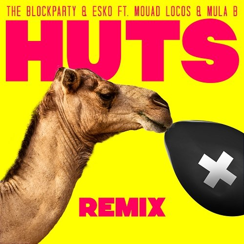 HUTS Remix The Blockparty, Esko, Mula B, Mouad Locos