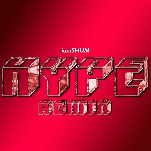 HYPE iamSHUM