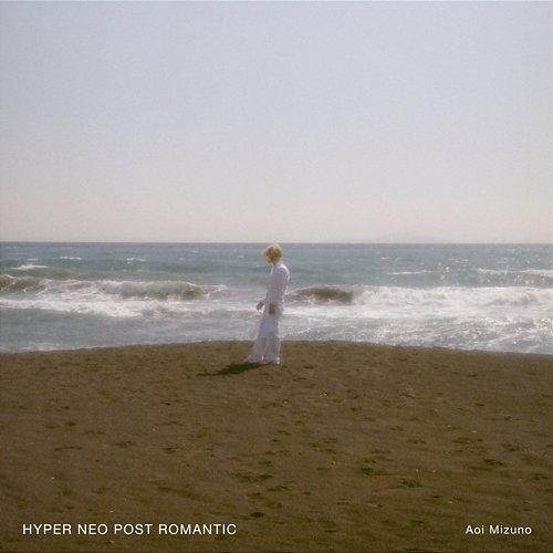 HYPER NEO POST ROMANTIC Aoi Mizuno