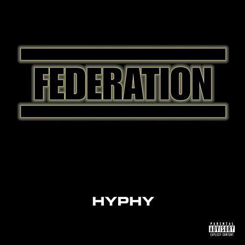Hyphy E-40, Federation