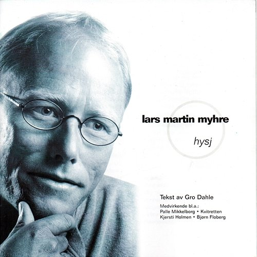 Hysj Lars Martin Myhre