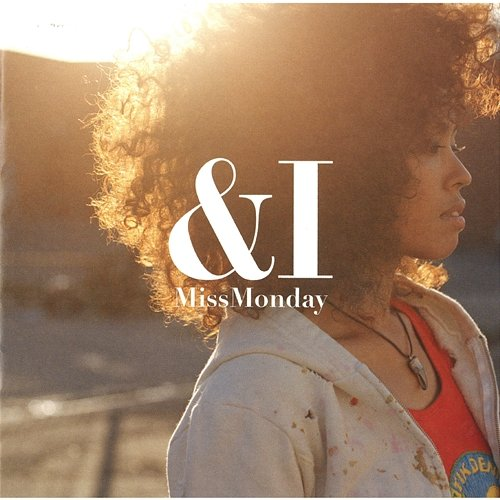 &I Miss Monday