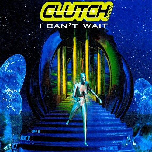 I Can't Wait Clutch