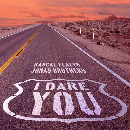 I Dare You Rascal Flatts, Jonas Brothers
