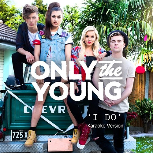 I Do Only The Young