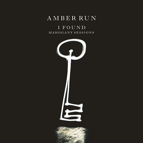 I Found Amber Run, Mahogany, London Contemporary Voices