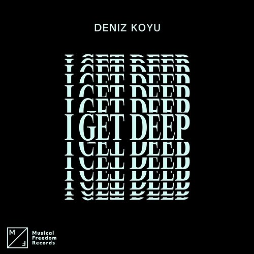 I Get Deep Deniz Koyu