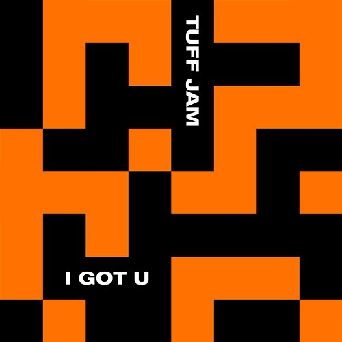 I Got U Tuff Jam