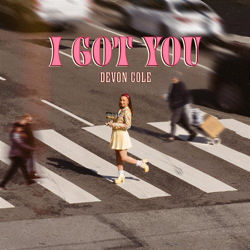 I Got You Devon Cole
