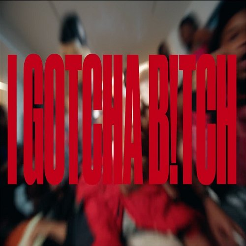 I GOTCHA BITCH ft FOX BD YTB Fatt, Fox BD
