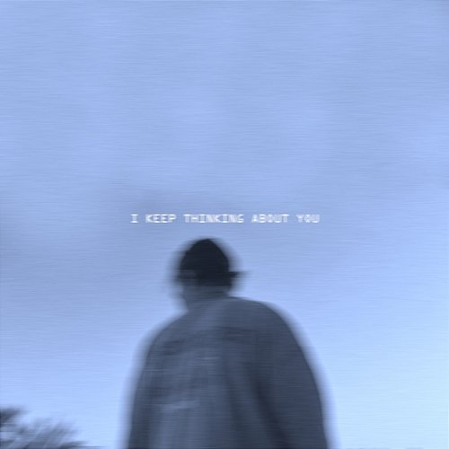 I Keep Thinking About You Daniel McMillan, Nander