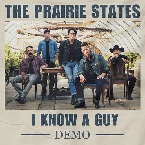 I Know a Guy The Prairie States