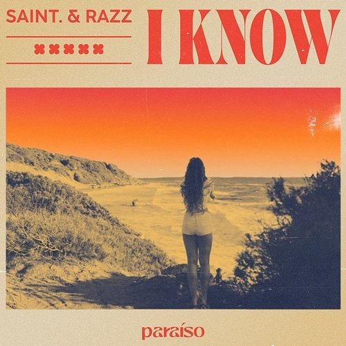 I Know SAINT. & RAZZ