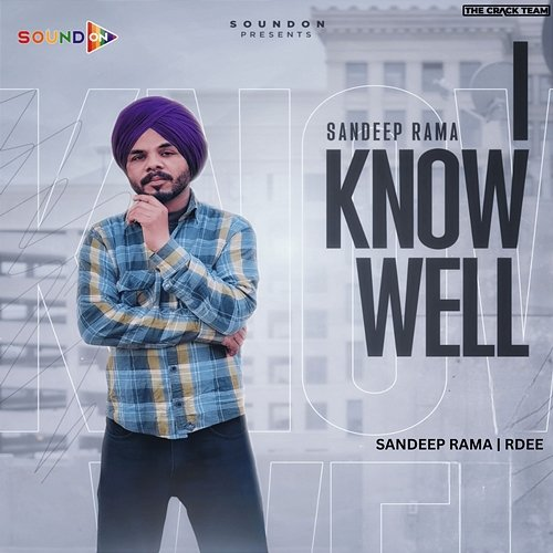 I Know Well Sandeep Rama & R Dee