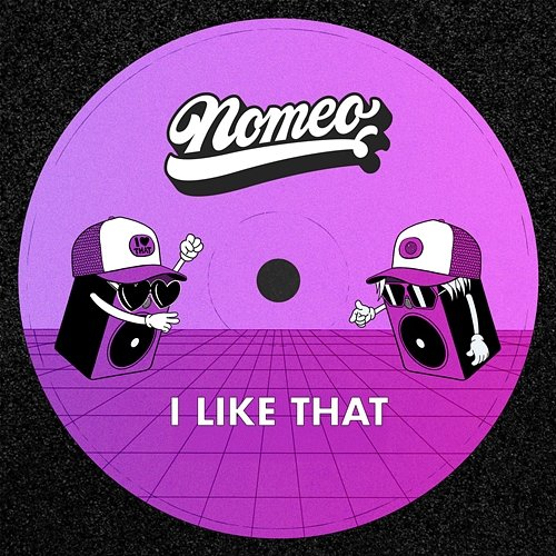 I like that Nomeo