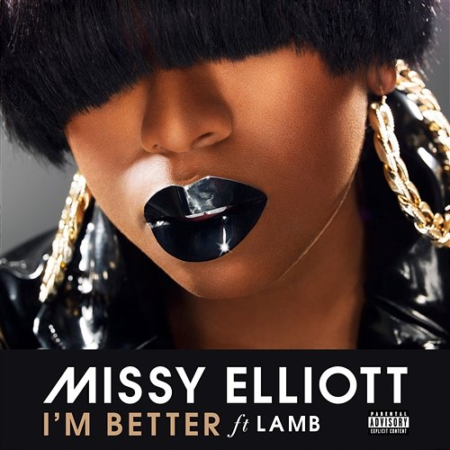 I'm Better Missy Elliott