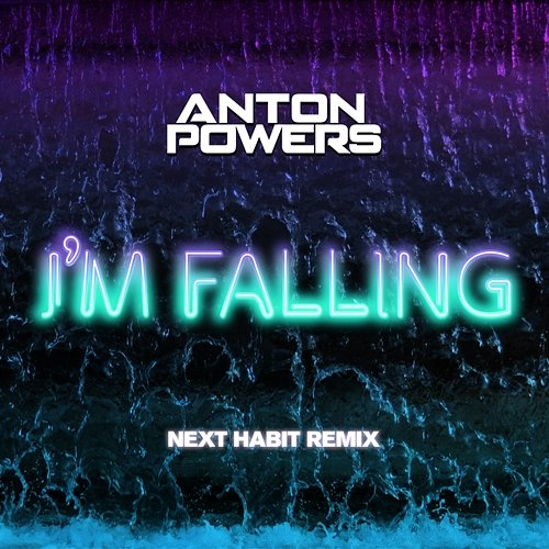 I’m Falling Anton Powers