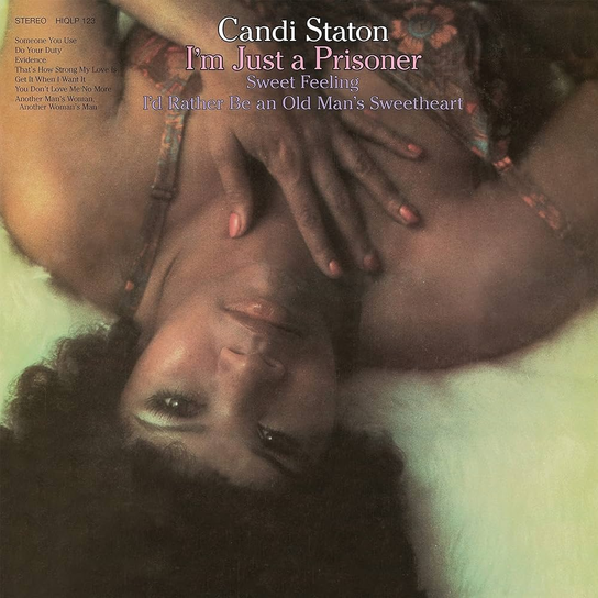 I'm Just a Prisoner Staton Candi