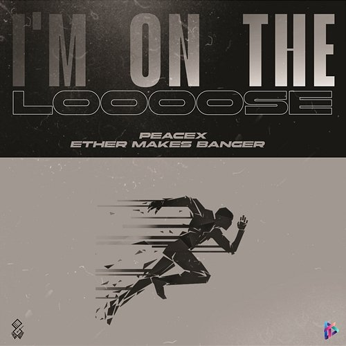 I'M ON THE LOOOSE Peacex & Ether Makes Banger