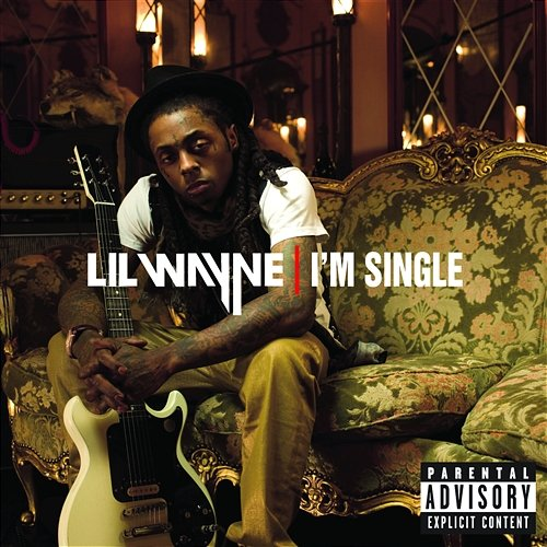 I'm Single Lil Wayne