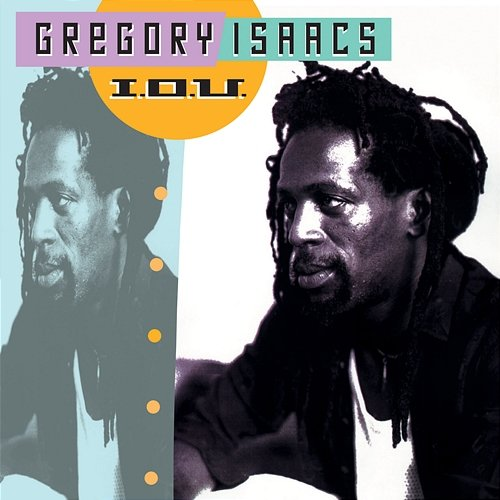 I.O.U Gregory Isaacs