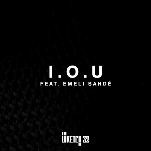I.O.U. Wretch 32