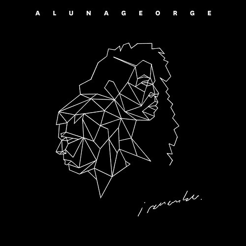 I Remember AlunaGeorge