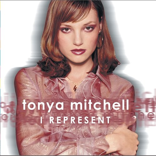 I Represent Tonya Mitchell