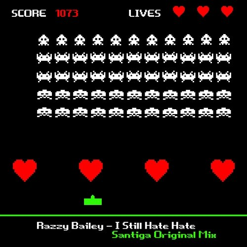 I Still Hate Hate Razzy Bailey