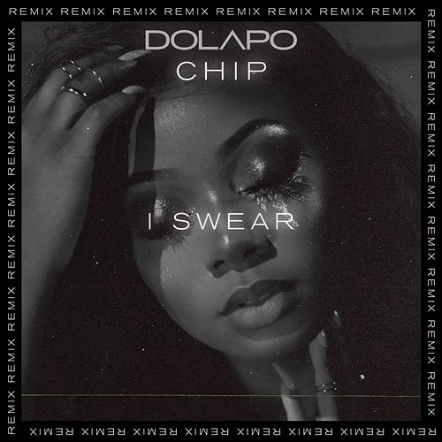 I Swear Dolapo, Chip