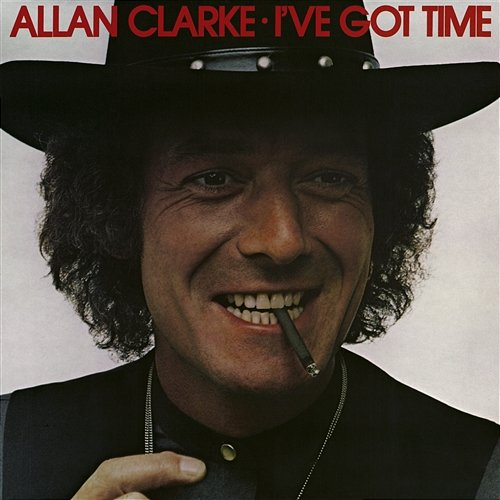 I've Got Time Allan Clarke