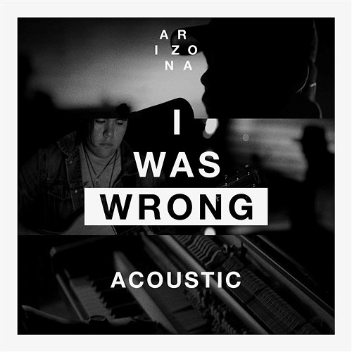 I Was Wrong A R I Z O N A