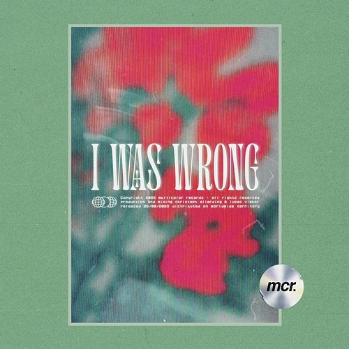 I Was Wrong Cal1 & l'essay