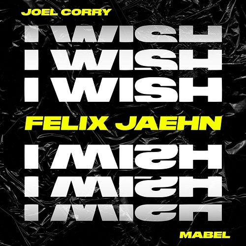 I Wish Joel Corry feat. Mabel
