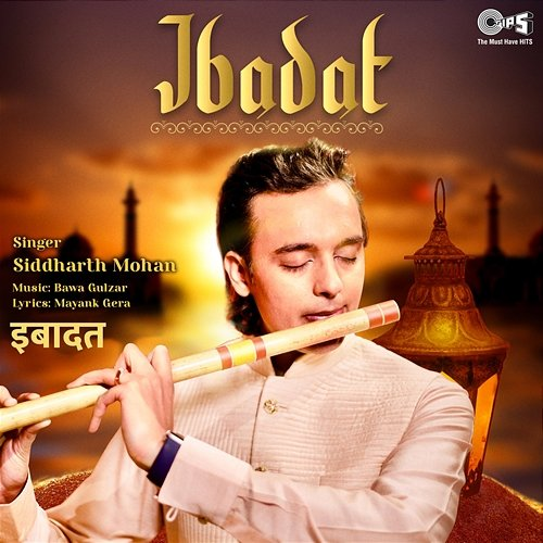 Ibadat by Siddharth Mohan Siddharth Mohan