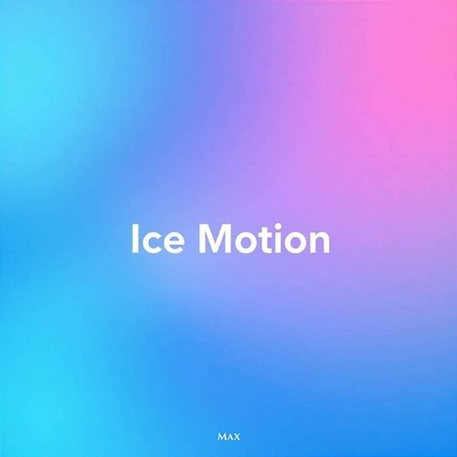 Ice Motion Max