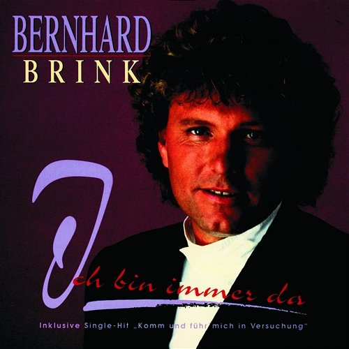 Ich bin immer da Bernhard Brink