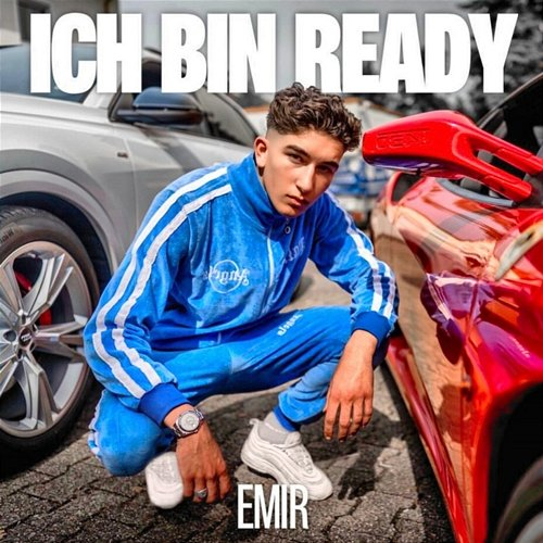 ICH BIN READY Emir