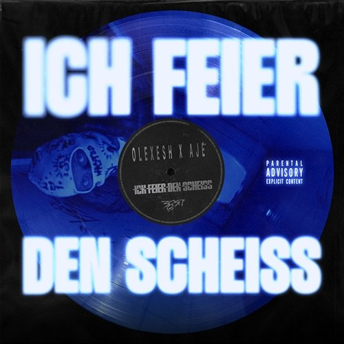 Ich feier den scheiss Olexesh, AJÉ
