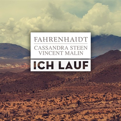 Ich lauf Fahrenhaidt, Cassandra Steen, Vincent Malin