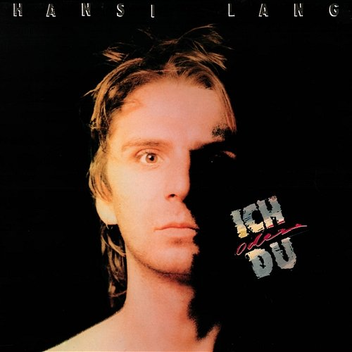 Ich oder Du Hansi Lang