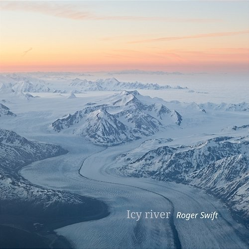 Icy river Roger Swift