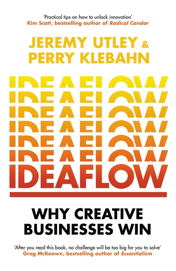 Ideaflow Perry Klebah, Jeremy Utley