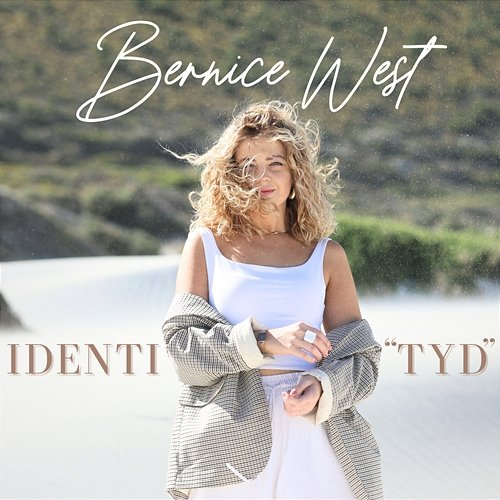 IDENTI"TYD" Bernice West