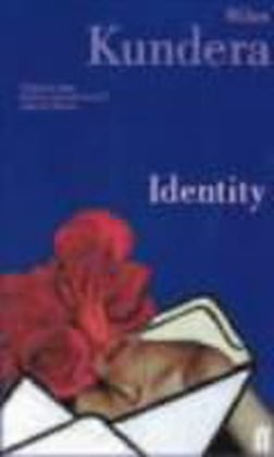 Identity Kundera Milan