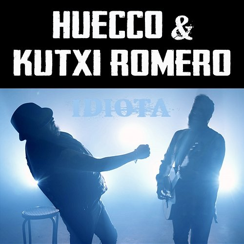 IDIOTA Kutxi romero, Huecco