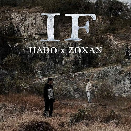 IF Zoxan feat. Hado